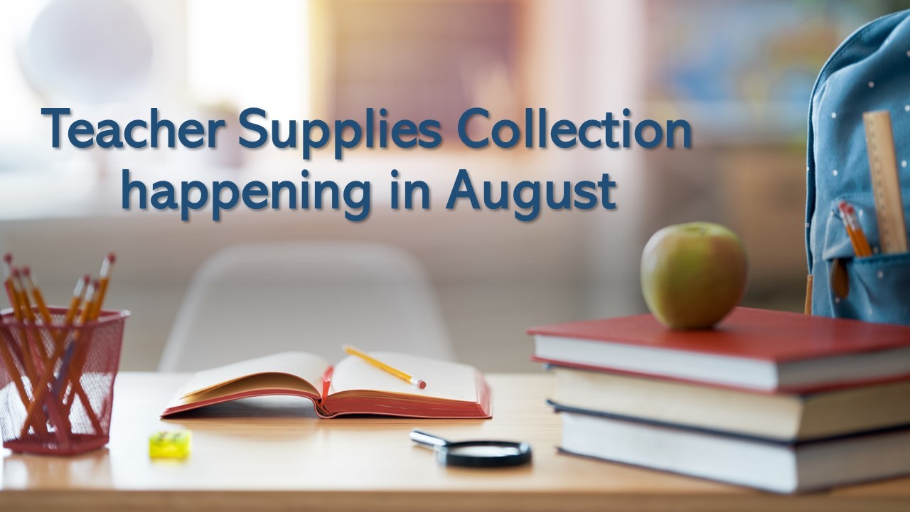 Teacher Supply Drive begins in August Family Ministries Stone UMC